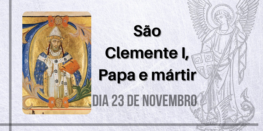 23/11 – São Clemente I, Papa e mártir